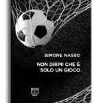 Simone Nasso - Non dirmi che è solo un gioco