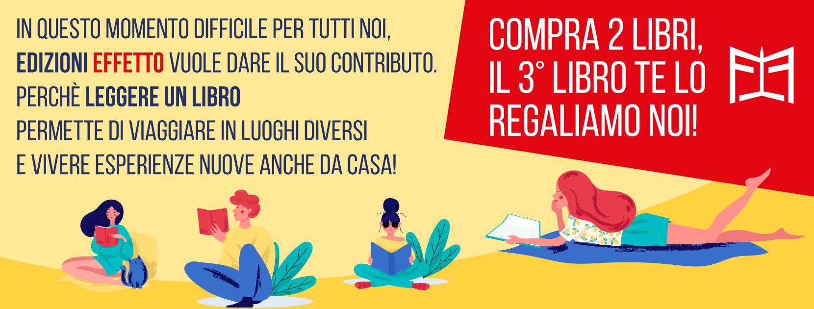 Edizioni Effetto: compra 2 libri, il terzo libro te lo regaliamo noi!