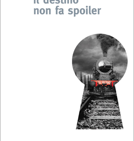 Il destino non fa spoiler