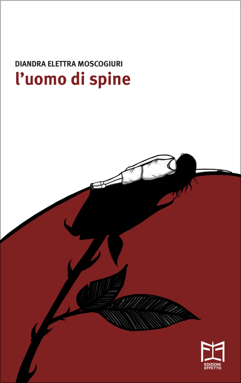 l’uomo di spine - Diandra Elettra Moscogiuri