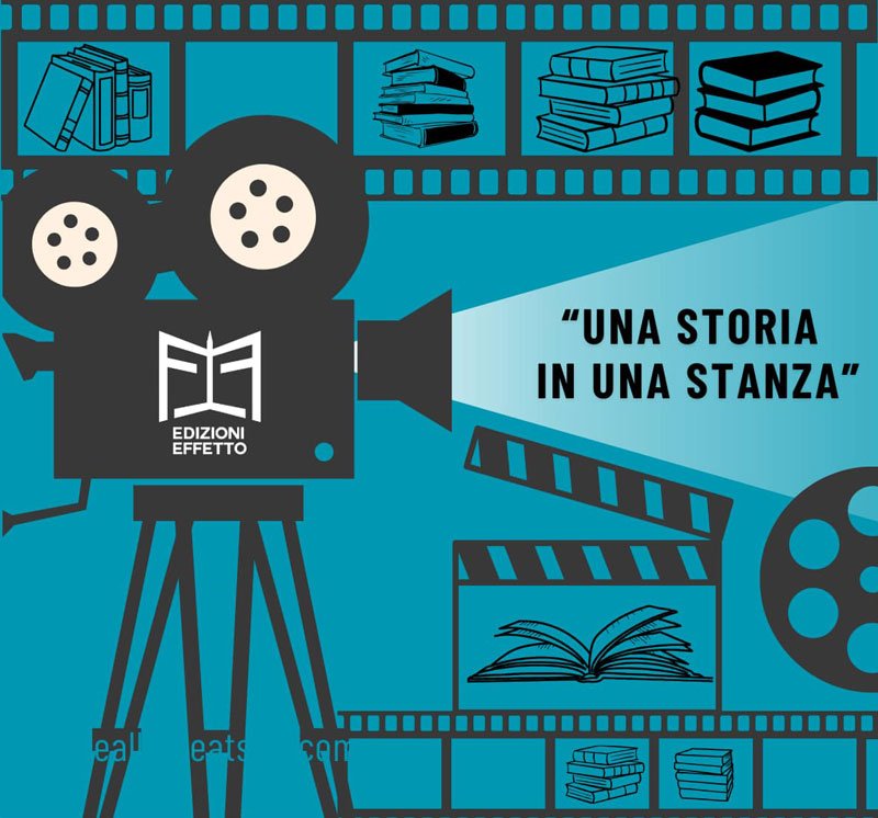 Primo Concorso Letterario Edizioni Effetto "Una Storia in una Stanza".